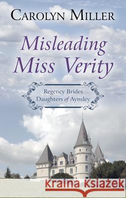 Misleading Miss Verity Carolyn Miller 9781432869618