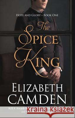 The Spice King Elizabeth Camden 9781432870621 Thorndike Press Large Print