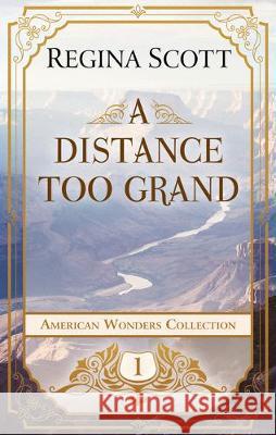 A Distance Too Grand Regina Scott 9781432871932 Thorndike Press Large Print