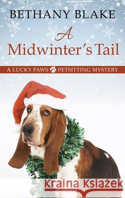 A Midwinter's Tail Bethany Blake 9781432872908 Wheeler Publishing Large Print