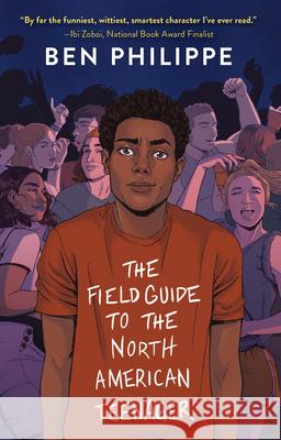 The Field Guide to the North American Teenager Ben Philippe 9781432873462