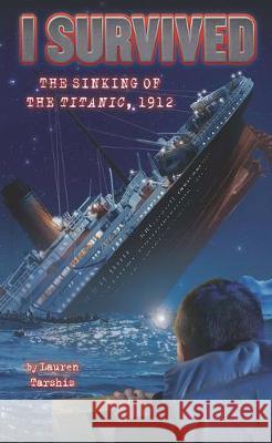 I Survived the Sinking of the Titanic Lauren Tarshis 9781432874650