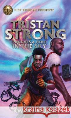 Tristan Strong Punches a Hole in the Sky Kwame Mbalia 9781432875541 Thorndike Striving Reader