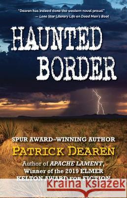 Haunted Border Patrick Dearen 9781432876395
