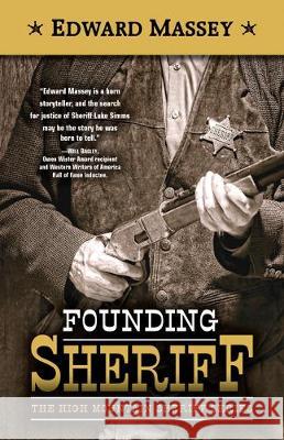 Founding Sheriff Edward Massey 9781432876432 Five Star Publishing