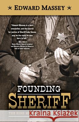 Founding Sheriff Edward Massey 9781432876449 Thorndike Press Large Print