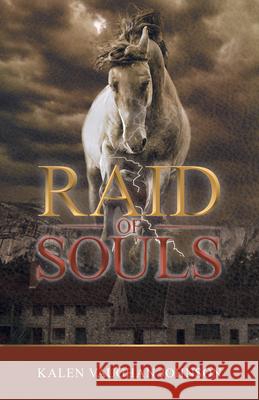 Raid of Souls Kalen Vaughan Johnson 9781432877392