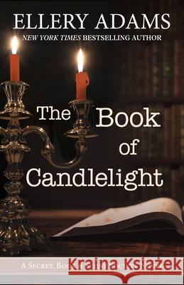 The Book of Candlelight Ellery Adams 9781432881900 Wheeler Publishing Large Print