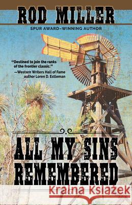 All My Sins Remembered Rod Miller 9781432887285 Five Star Publishing