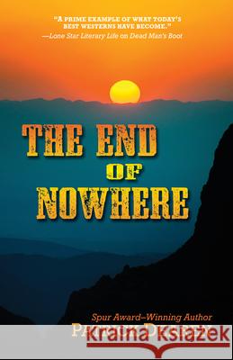 The End of Nowhere Patrick Dearen   9781432888541 Five Star