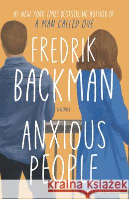 Anxious People Fredrik Backman 9781432889807 Large Print Press