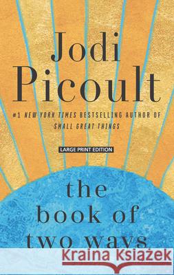 The Book of Two Ways Jodi Picoult 9781432889821 Large Print Press