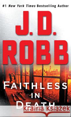 Faithless in Death: An Eve Dallas Novel J. D. Robb 9781432893637 Large Print Press