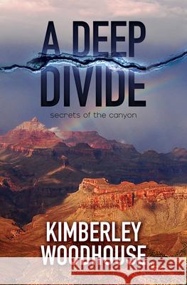 A Deep Divide Kimberley Woodhouse 9781432894030