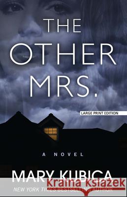 The Other Mrs. Mary Kubica 9781432895105