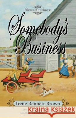 Somebody's Business Irene Bennett Brown   9781432895433