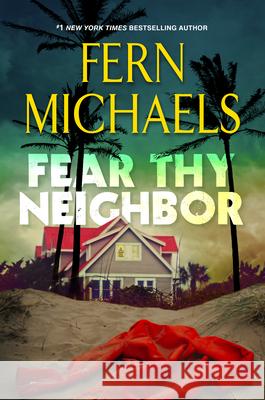 Fear Thy Neighbor Fern Michaels 9781432895549 Wheeler Publishing