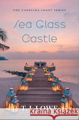 Sea Glass Castle T. I. Lowe 9781432897437 Thorndike Press Large Print