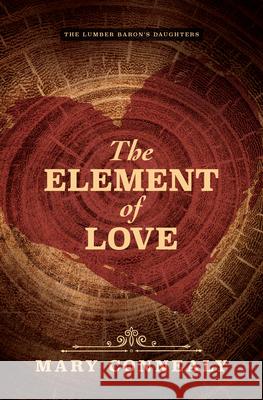 The Element of Love Mary Connealy 9781432898212 Thorndike Press Large Print