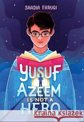 Yusuf Azeem Is Not a Hero Saadia Faruqi 9781432898397 Youth Large Print