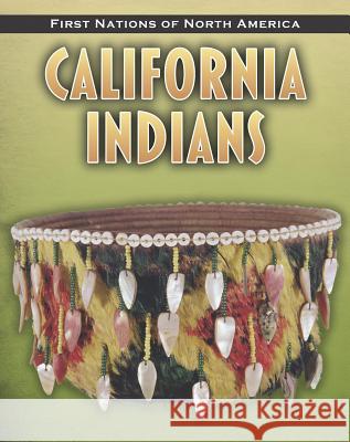 California Indians Liz Sonneborn 9781432949570 Heinemann Educational Books