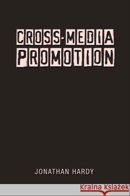 Cross-Media Promotion  9781433101373 Peter Lang Publishing Inc
