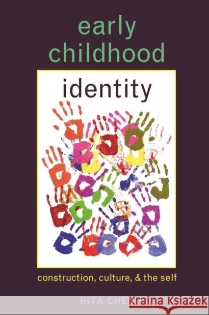 Early Childhood Identity: Construction, Culture, and the Self Kincheloe, Joe L. 9781433101625