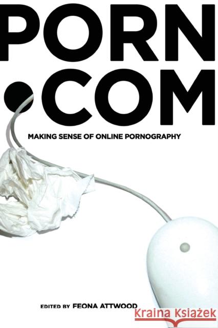 porn.com: Making Sense of Online Pornography  9781433102073 Peter Lang Publishing Inc