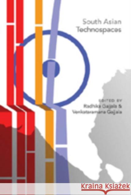 South Asian Technospaces  9781433102448 Peter Lang Publishing Inc