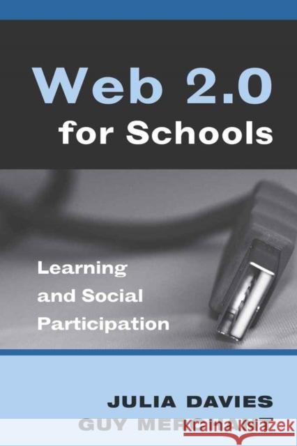 Web 2.0 for Schools: Learning and Social Participation Knobel, Michele 9781433102639 Peter Lang Publishing