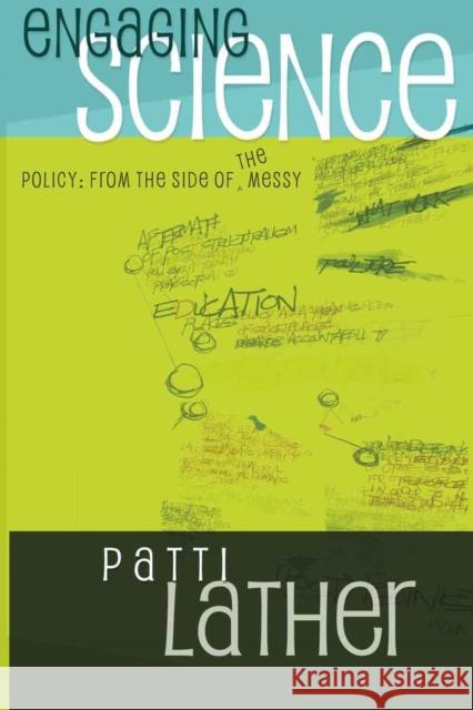 Engaging Science Policy: From the Side of the Messy Steinberg, Shirley R. 9781433103285 Peter Lang Publishing Inc