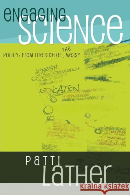 Engaging Science Policy: From the Side of the Messy Steinberg, Shirley R. 9781433103292