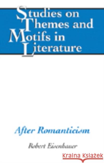 After Romanticism  9781433103520 Peter Lang Publishing Inc