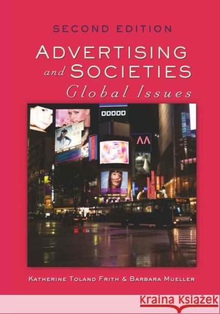 Advertising and Societies: Global Issues, Second Edition Jones, Steve 9781433103858 Lang, Peter, Publishing Inc.