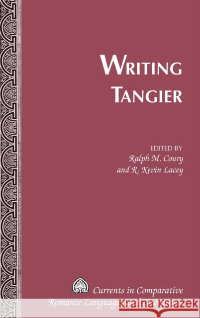 Writing Tangier  9781433103995 Peter Lang Publishing Inc