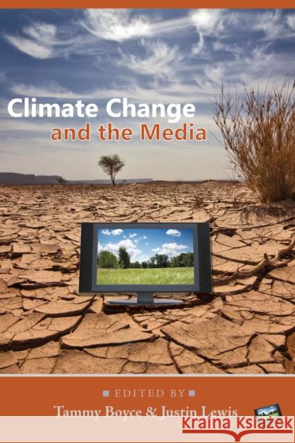 Climate Change and the Media  9781433104619 Peter Lang Publishing Inc