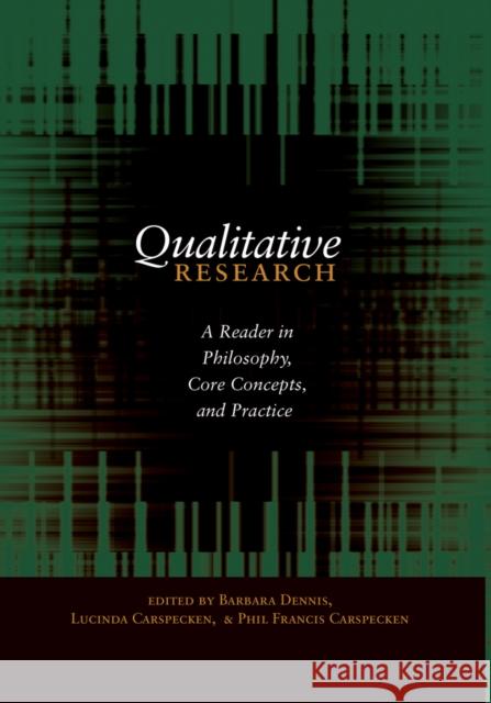 Qualitative Research: A Reader in Philosophy, Core Concepts, and Practice Steinberg, Shirley R. 9781433104732 Peter Lang Publishing Inc