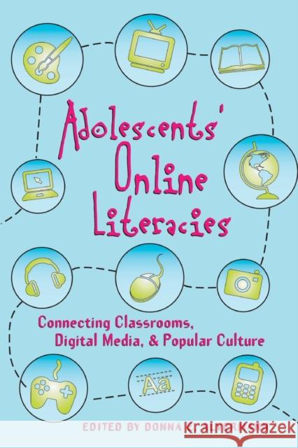 Adolescents' Online Literacies: Connecting Classrooms, Digital Media, and Popular Culture Knobel, Michele 9781433105517 Peter Lang Publishing Inc
