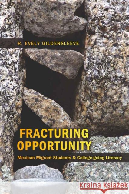 Fracturing Opportunity: Mexican Migrant Students & College-Going Literacy Steinberg, Shirley R. 9781433105531 Peter Lang Publishing