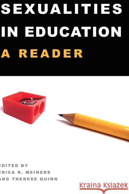 Sexualities in Education; A Reader Meiners, Erica 9781433106378