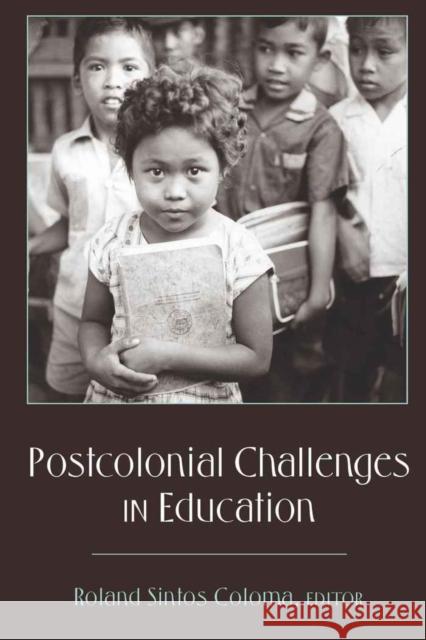 Postcolonial Challenges in Education  9781433106507 Peter Lang Publishing Inc