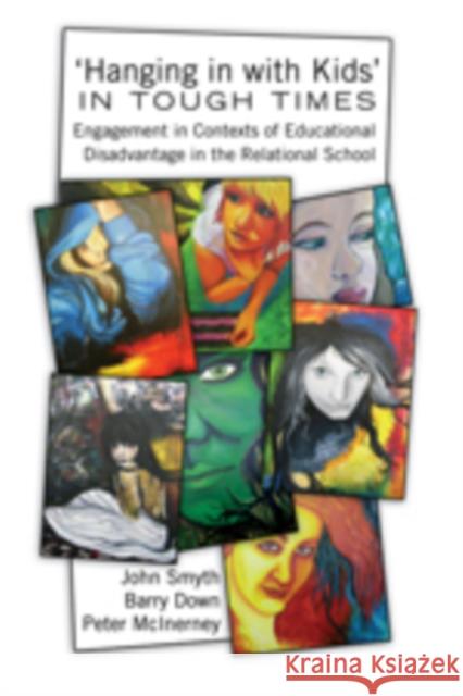 'Hanging in with Kids' in Tough Times: Engagement in Contexts of Educational Disadvantage in the Relational School DeVitis, Joseph L. 9781433106736 Peter Lang Gmbh, Internationaler Verlag Der W