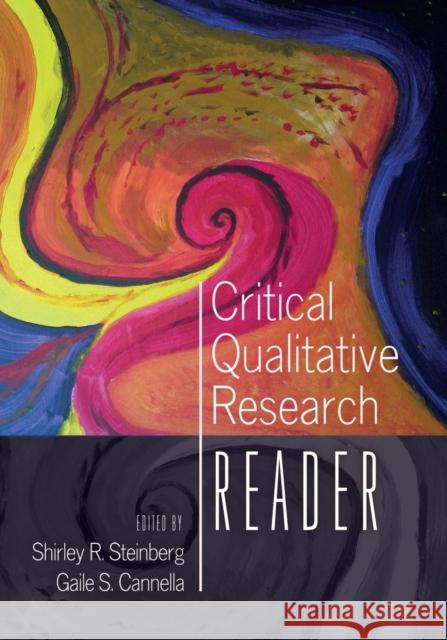 Critical Qualitative Research Reader  9781433106880 Peter Lang Publishing Inc