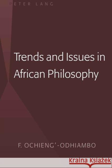 Trends and Issues in African Philosophy  9781433107504 Peter Lang Publishing Inc