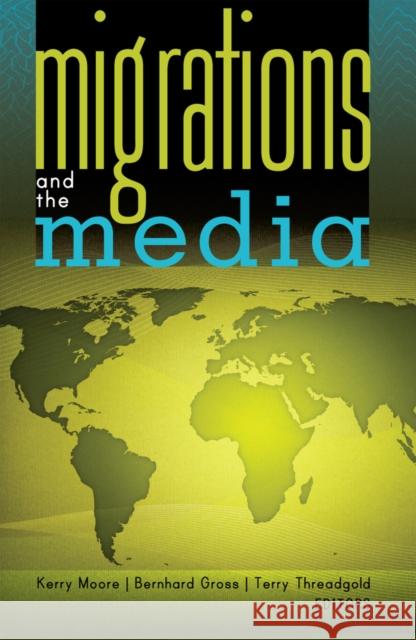 Migrations and the Media  9781433107726 Peter Lang Publishing Inc