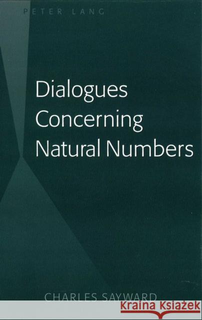 Dialogues Concerning Natural Numbers  9781433107801 Peter Lang Publishing Inc