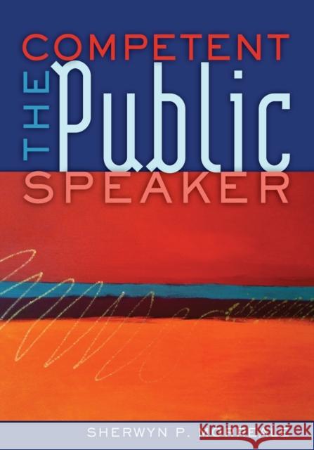 The Competent Public Speaker  9781433108563 Peter Lang Publishing Inc