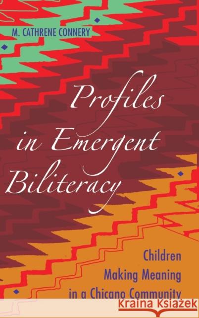 Profiles in Emergent Biliteracy; Children Making Meaning in a Chicano Community Goodman, Greg S. 9781433108631 Peter Lang Publishing Inc
