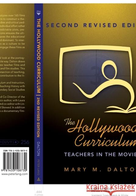 The Hollywood Curriculum: Teachers in the Movies Steinberg, Shirley R. 9781433108730