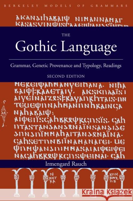 The Gothic Language: Grammar, Genetic Provenance and Typology, Readings Rauch, Irmengard 9781433110757 Peter Lang Publishing Inc